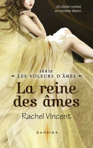 [Soul Screamers 07] • La Reine Des Âmes · T7 - Les Voleurs D'âmes (Darkiss)